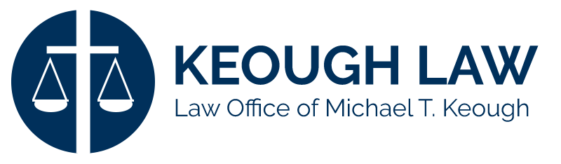 Keough Law | Law Office of Michael T. Keough